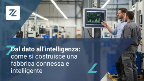 Dal dato all’intelligenza: come si costruisce una fabbrica connessa e intelligente